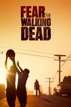Poster for Fear the Walking Dead Poster