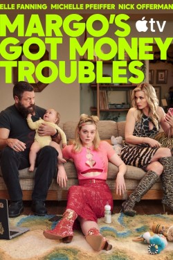 Poster for "Margo's Got Money Troubles"