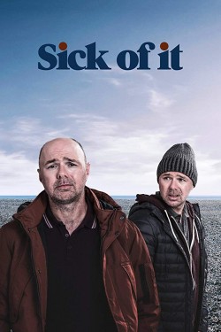 Poster for Sick of It