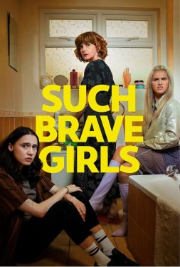 Poster "Such Brave Girls"