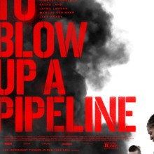 Poster for "How to Blow Up a Pipeline"