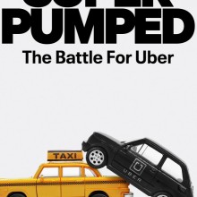 Poster for "Super Pumped: The Battle for Uber"